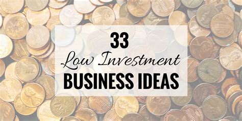 33 Low Investment Business Ideas You Can Start Now
