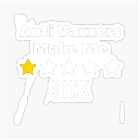 Anti Vaxxers Make Me Sick Sticker For Sale By Purplerushh Redbubble