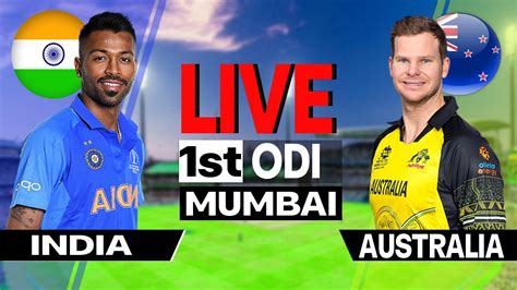 🔴live India Vs Australia 1st Odi Live Ind Vs Aus 1st Odi Live Scores