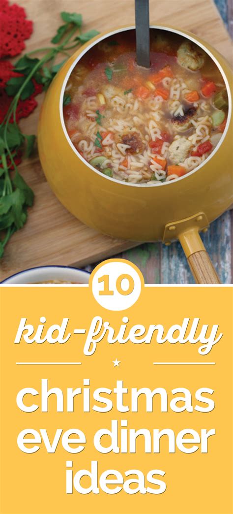 These quick, delicious dinners will squash your kids' urges to feed their dinners to the dog. 10 Kid-Friendly Christmas Eve Dinner Ideas | Christmas eve ...