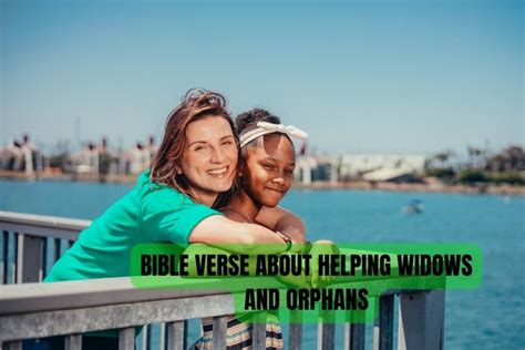 7 Bible Verse About Helping Widows And Orphans Revealed