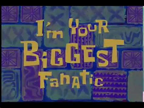 I M Your Biggest Fanatic Title Card Youtube