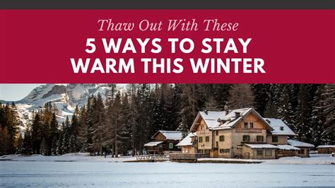 Thaw Out With These 5 Ways To Stay Warm This Winter