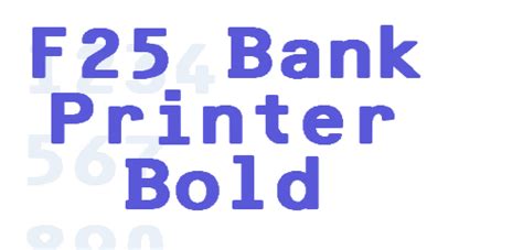 F25 Bank Printer Bold Font Free Download Now