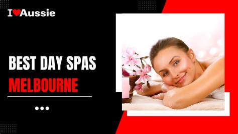 12 Luxurious Day Spas In Melbourne That Will Make You Feel Like Royalty I Love Aussie Youtube