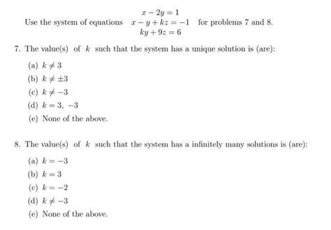 get answer 2y 1 use the system of equations x y kz 1 for problems 7 transtutors