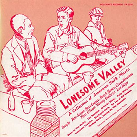Lonesome Valley A Collection Of American Folk Music