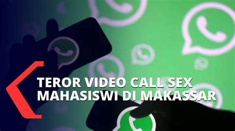 Teror Video Call Sex Belasan Mahasiswi Jadi Korban Youtube