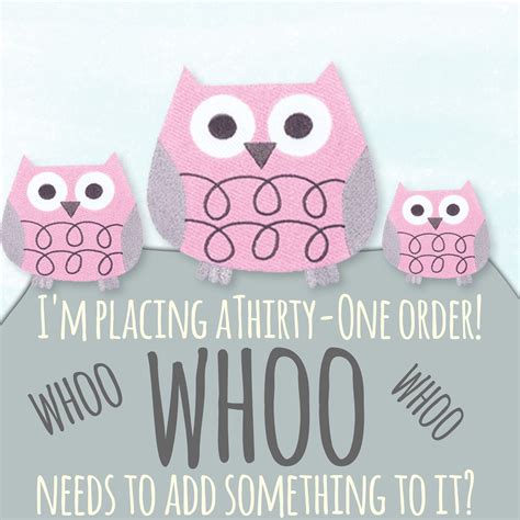 Im Placing A Thirty One Order Whoo Needs To Add Something To It