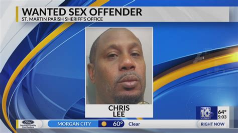 St Martin Parish Sheriffs Office Searching For Alleged Sex Offender