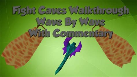 Osrs Fight Caves Guide Wave By Wave With Commentary Youtube