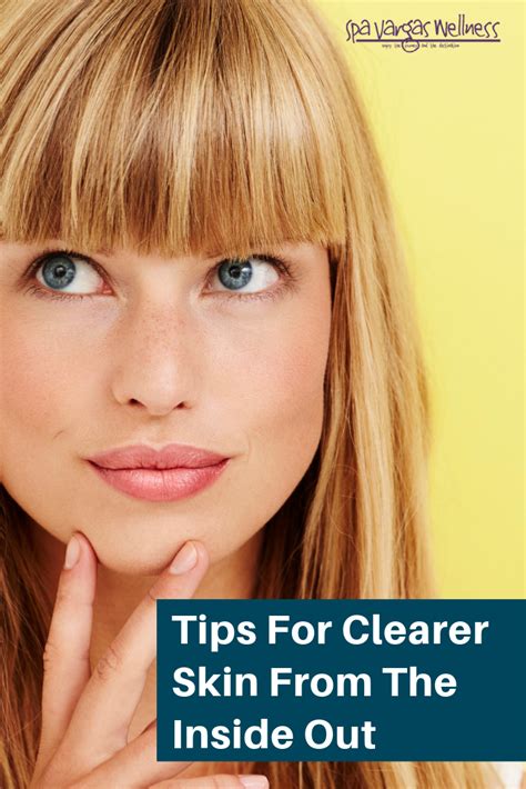 Tips For Clearer Skin From The Inside Out Clearskinremedies Clearer