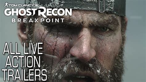 Tom Clancys Ghost Recon Breakpoint All Live Action Trailers
