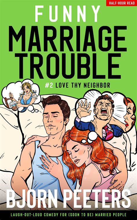 Love Thy Neighbor Funny Marriage Trouble Book 2 By Bjorn Peeters Goodreads