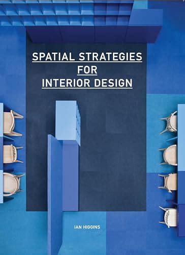 Spatial Strategies For Interior Design Higgins Ian 9781780674155