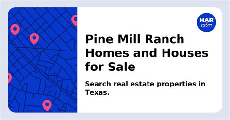 Pine Mill Ranch Homes And Houses For Sale