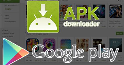 Cómo descargar apps y juegos APK de Google Play desde tu ...