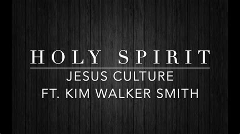 Holy Spirit Jesus Culture Ft Kim Walker Smith Nic Wright Sax