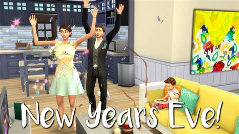 The Sims 4 Husband And Wife Lets Play Ep 15 New Years Eve Youtube