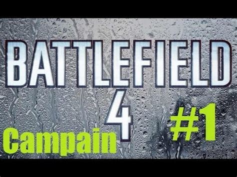 Battlefield 4 Solo Kampagne Part 1 YouTube
