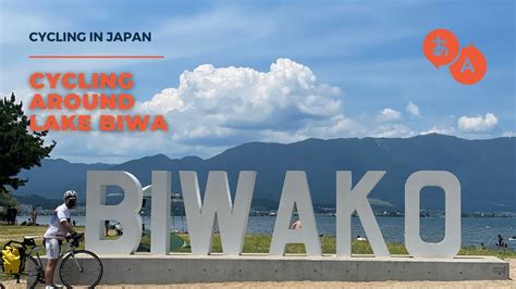 Cycling In Japan Cycling Around Lake Biwa Youtube
