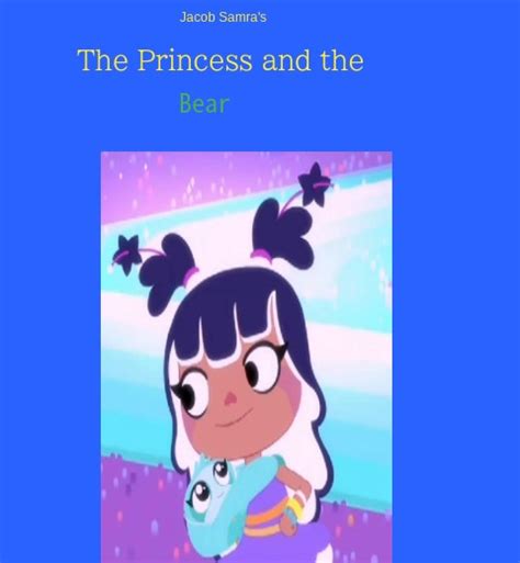 The Princess And The Bear Jacob Samra Style Pachirapong Wiki Fandom
