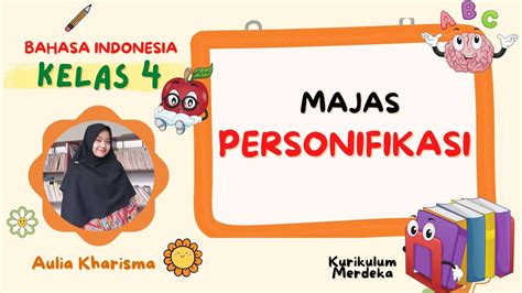 Majas Personifikasi Dan Contohnya Bahasa Indonesia Kelas 4 Kurikulum