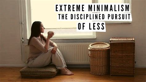 Extreme Minimalism Lifestyle Essentialism The Disciplined Pursuit