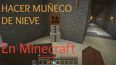 Hacer Muñeco de Nieve en Minecraft YouTube