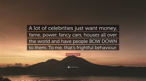 Shirley Manson Quote A Lot Of Celebrities Just Want Money Fame