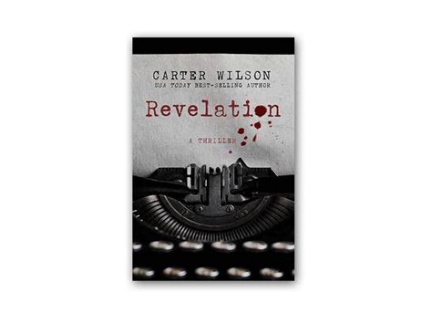 Thriller Author Carter Wilson On The Art Of Storytelling On Authors On
