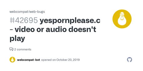 Yespornplease Com Video Or Audio Doesn T Play Issue Webcompat Web Bugs Github
