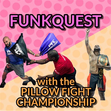 funkquest with the pillow fight championship funky thinkers
