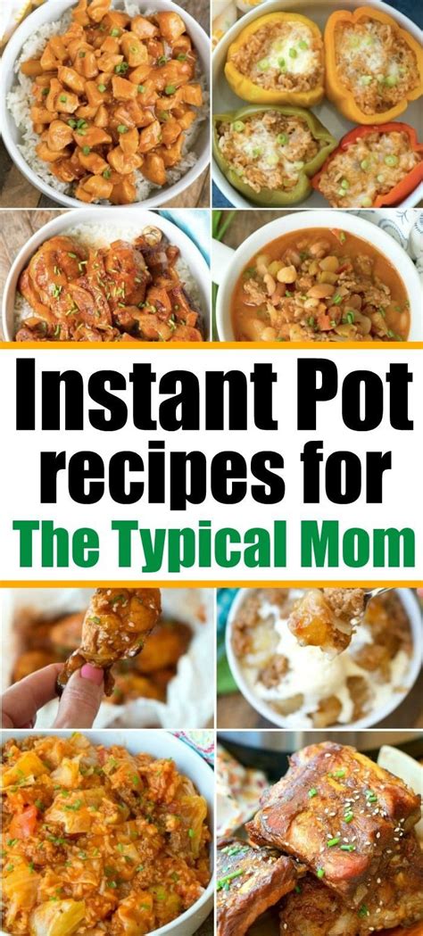 Instant Pot Recipes Via The Typical Mom Her Favorite Ones And What