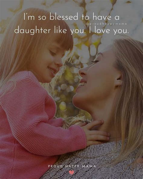 100 Daughter Quotes And Sayings To Warm Your Heart