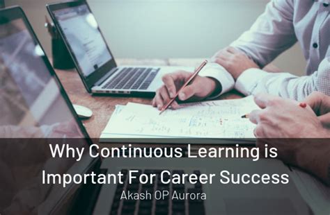Why Continuous Learning Is Important For Career Success Los Angeles