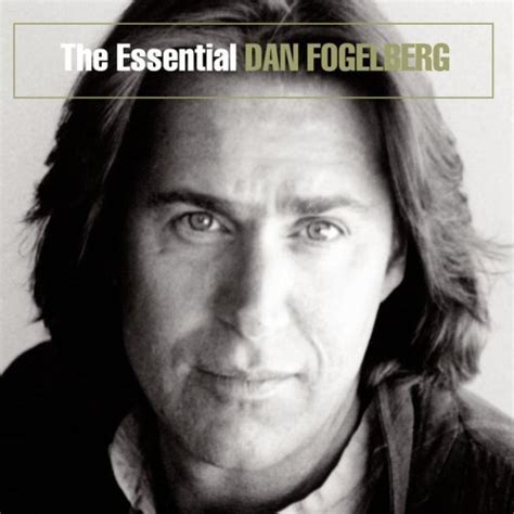 Tunel Do Tempo Music Dan Fogelberg The Essential Dan Fogelberg
