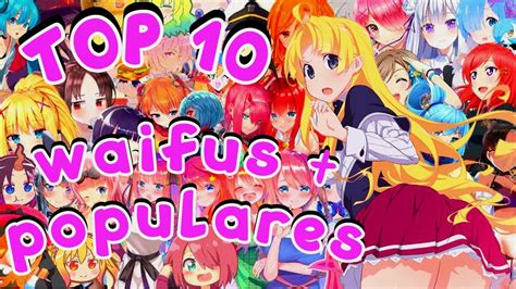 ¡top 10 Waifus MÁs Populares Del Anime Youtube