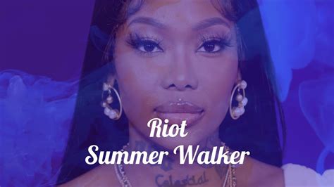 Summer Walker Riot Lyrics Youtube