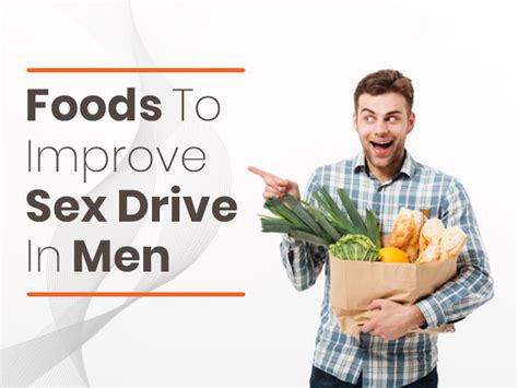17 foods to improve sex drive in men