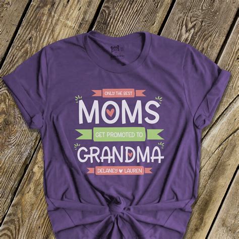 Only The Best Moms Get Promoted To Grandma Original Design Etsy