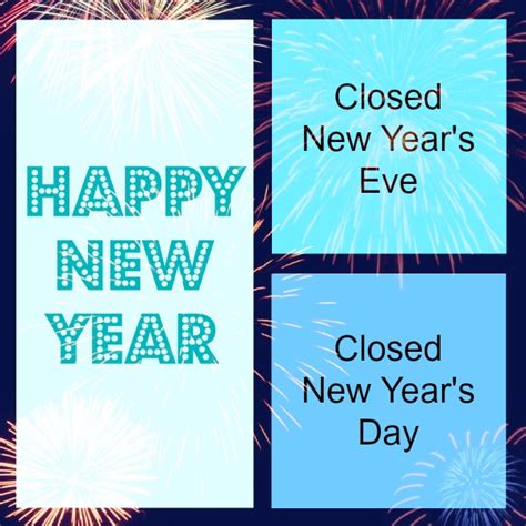 New Years Eve Hours S3qgp2vha Lcem Normal Hours Are From Around 6