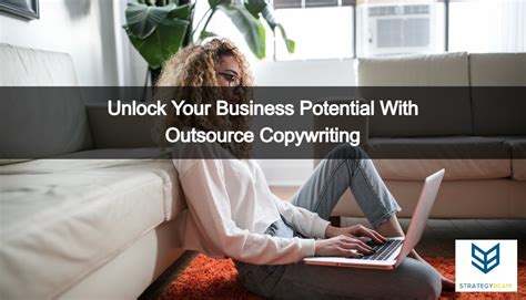 unlock your business potential with outsource copywriting strategybeam