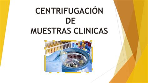 Ppt Centrifugacion De Muestras Clinicas 1 Mariela Merino