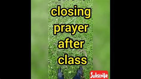 Short Closing Prayer After Class Youtube