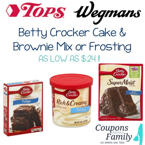 New Betty Crocker Cakefrosting Coupon Deals As Low As 24 At Tops And Wegmans