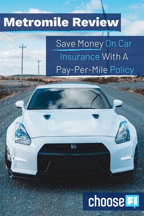 Save Money On Car Insurance With A Pay Per Mile Policy Metromile
