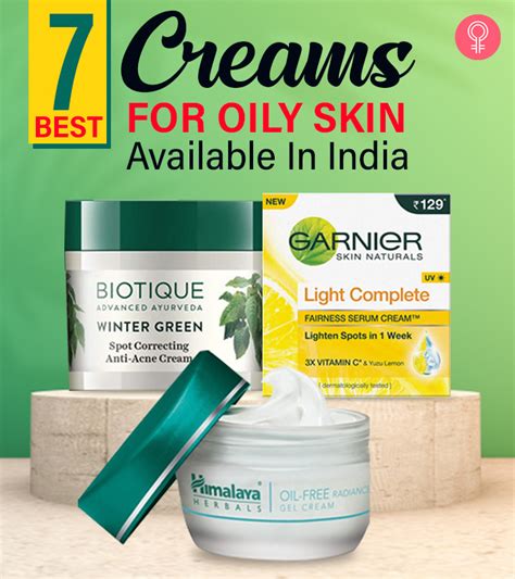 7 Best Creams For Oily Skin Available In India 2023