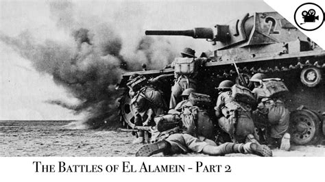 Battlefield The Battles Of El Alamein Part 2 Youtube