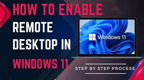 How To Enable Remote Desktop In Windows 11 Configure Remote Desktop